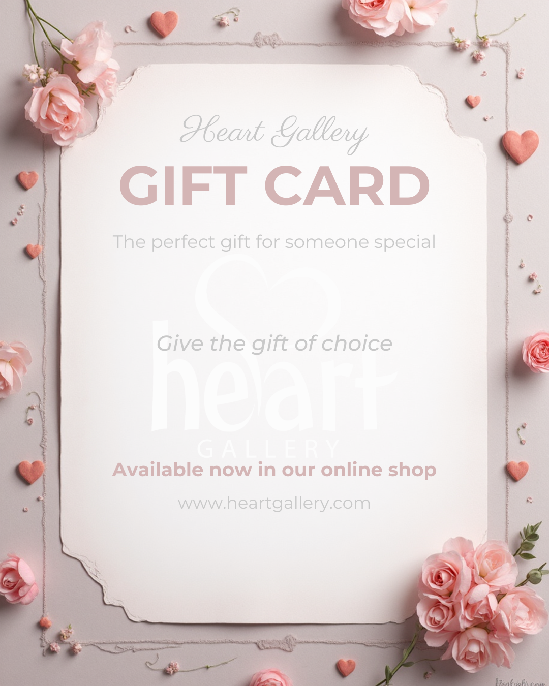 Gift card with pink roses and hearts on a light background, featuring 'Heart Gallery' branding.