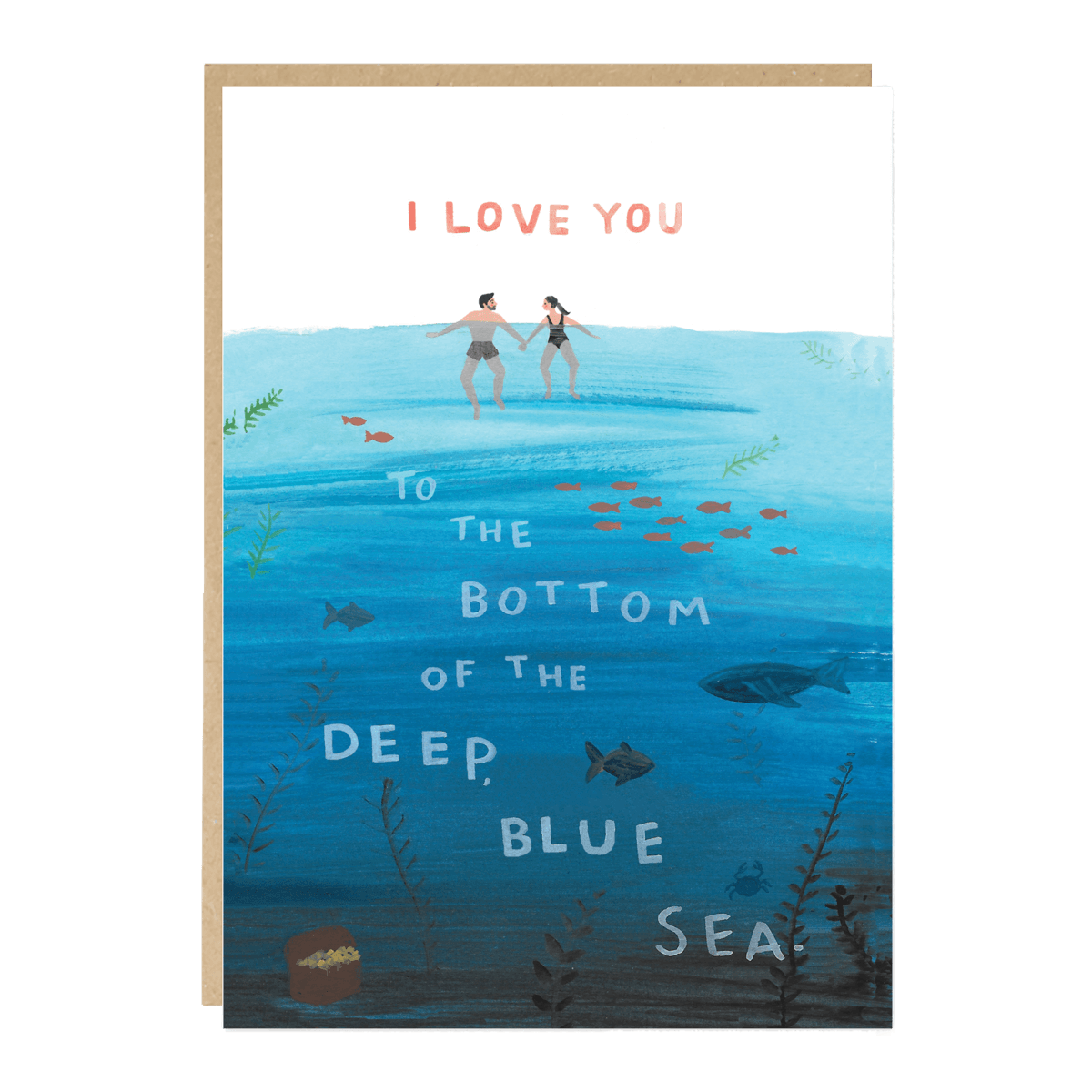 Card with illustration of couple at the bottom of the sea and text 'I love you to the bottom of the deep blue sea'.